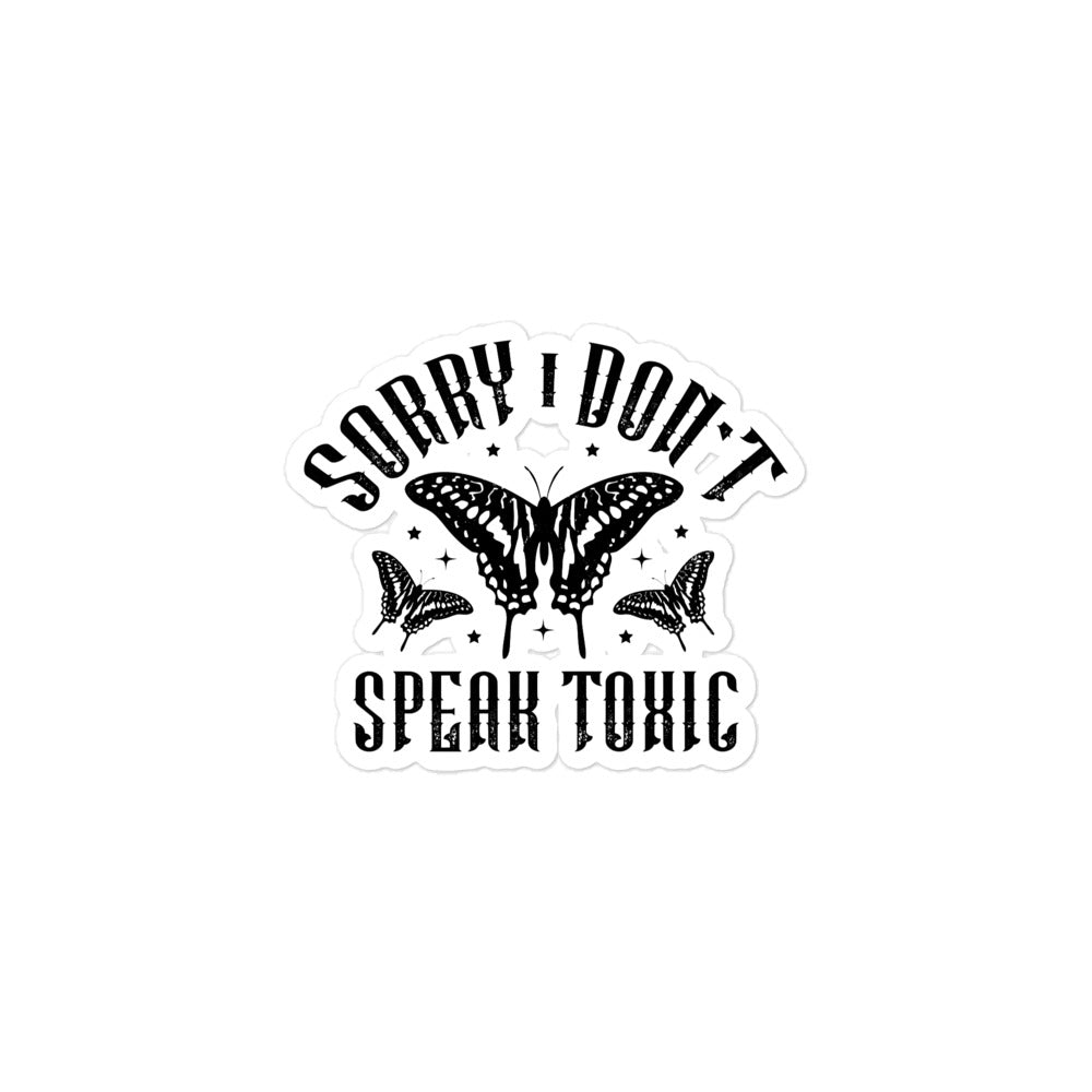 Don't Speak Toxic Sticker