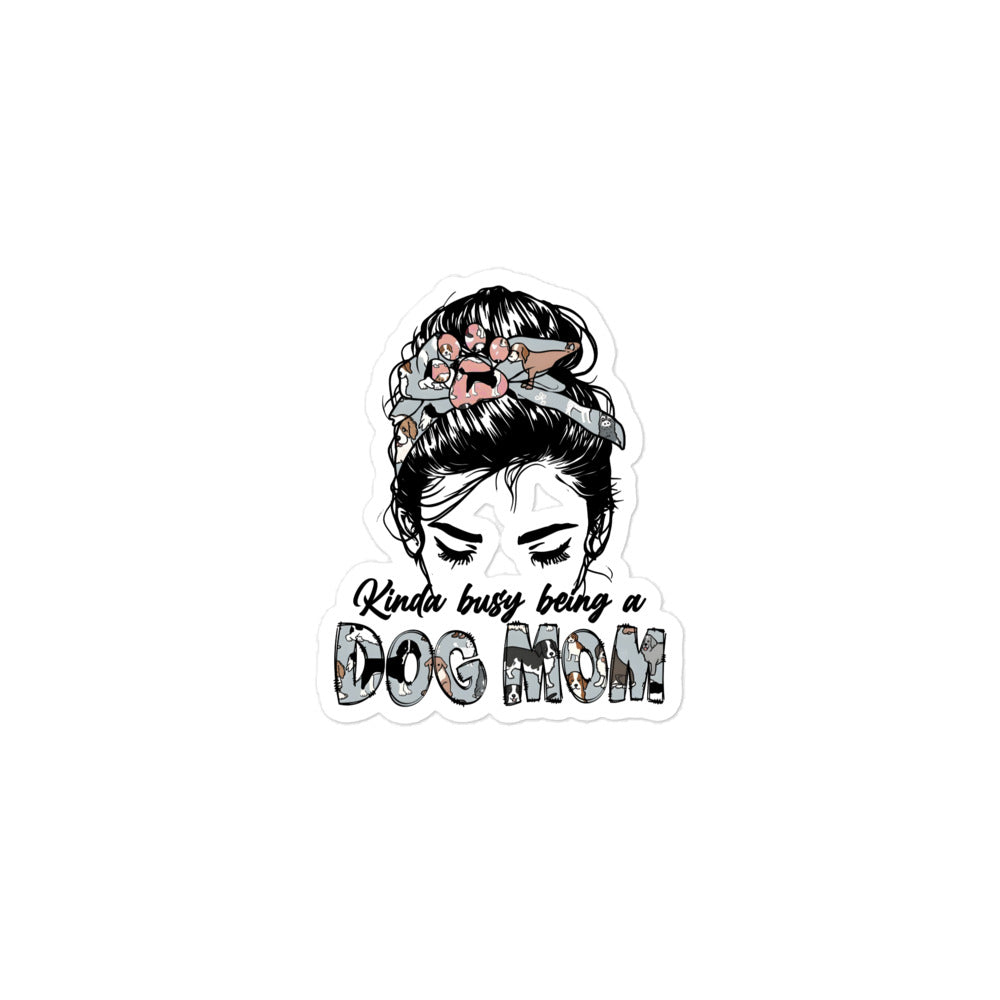 Busy Being a Dog Mom Sticker