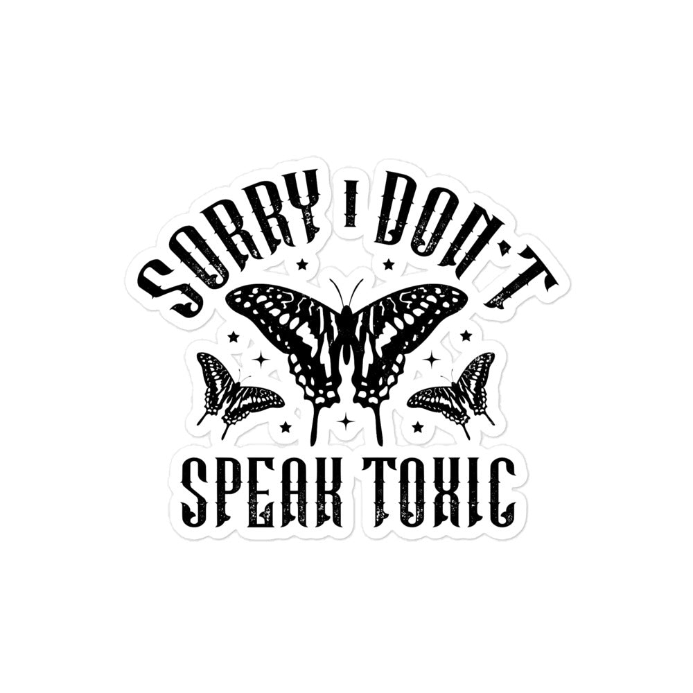 Don't Speak Toxic Sticker