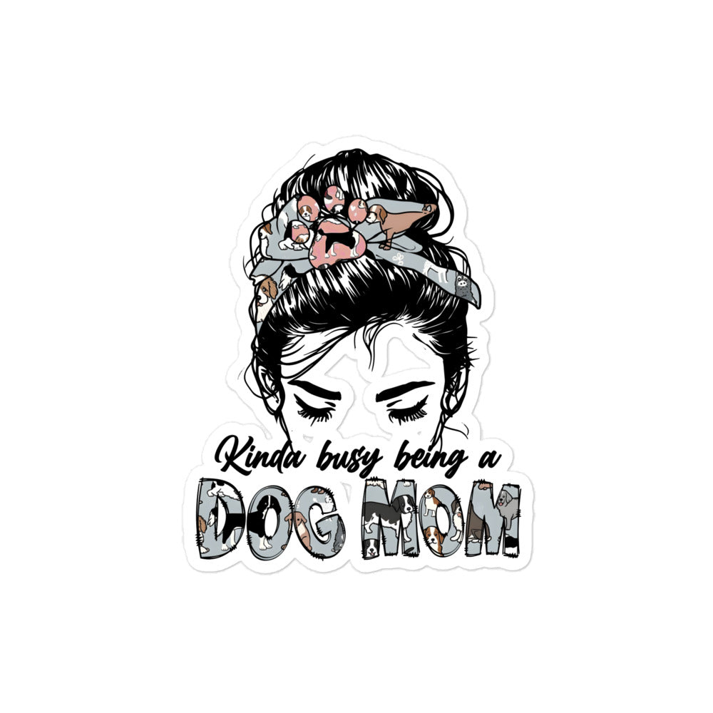 Busy Being a Dog Mom Sticker