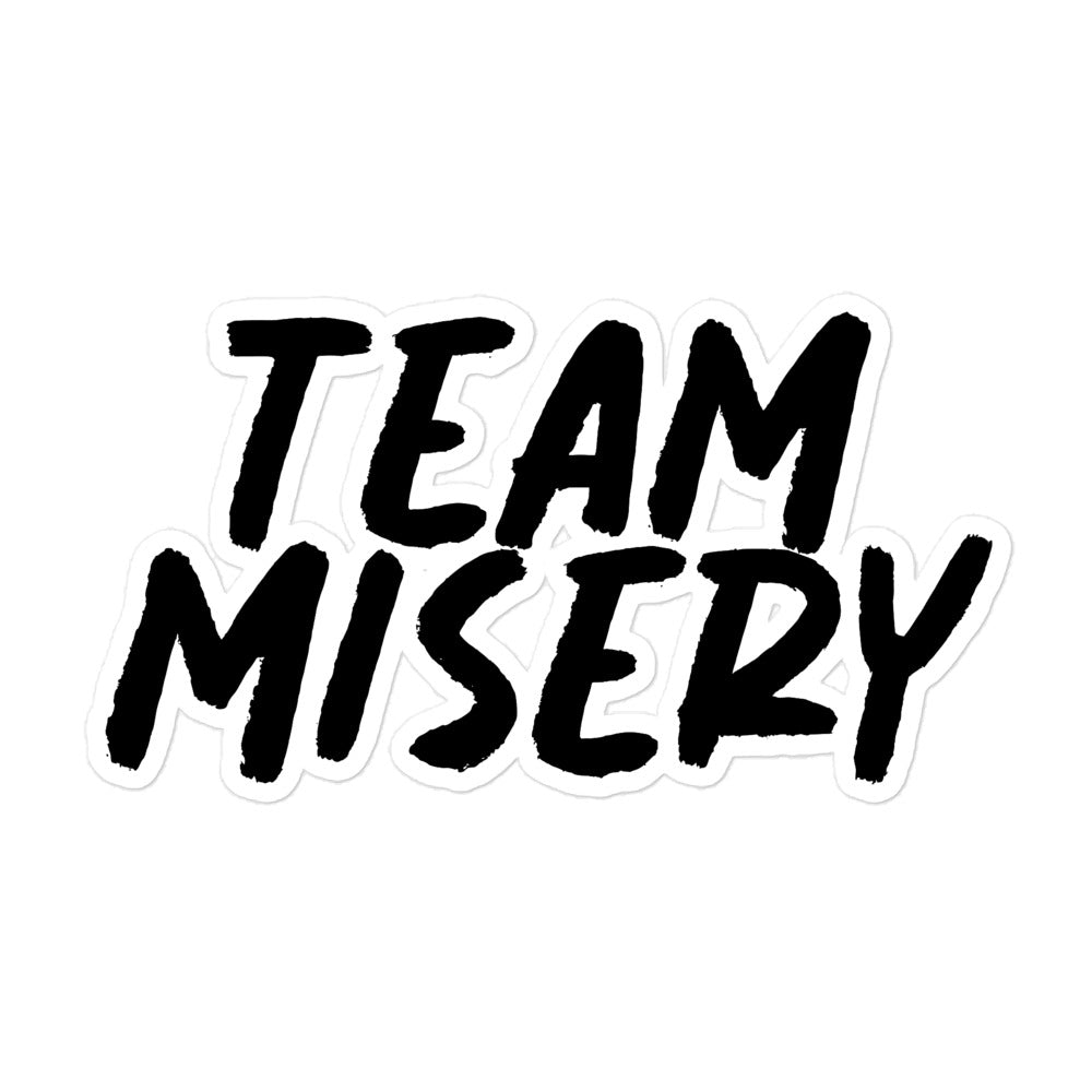 Team Misery Sticker