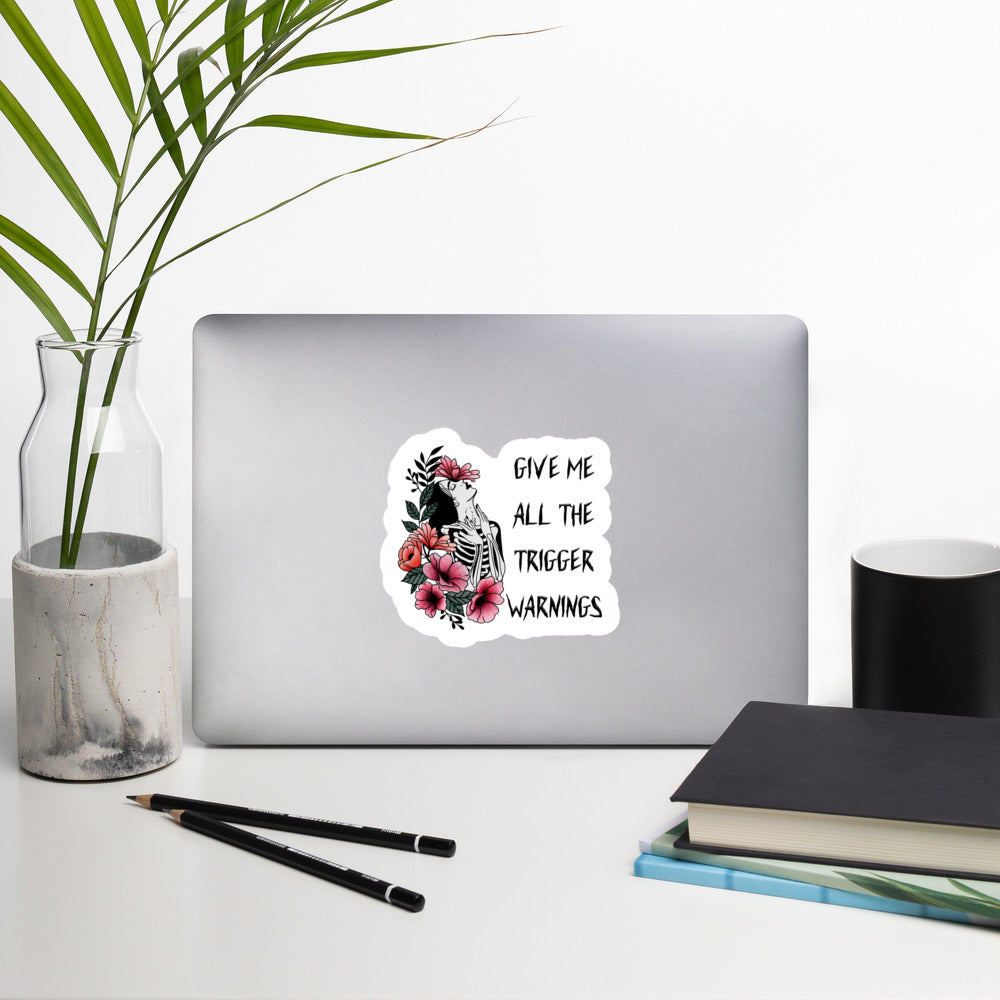 Give me all the Trigger Warnings Sticker