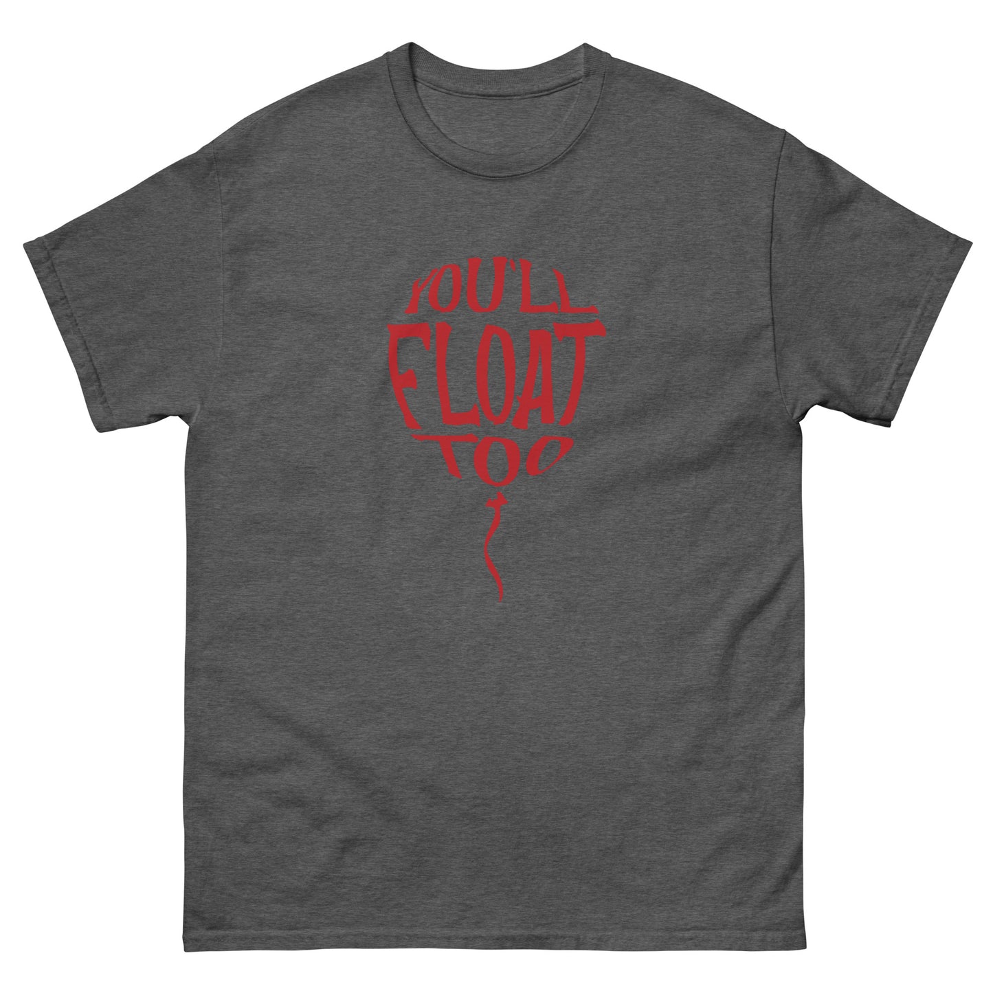 Halloween Horror Scary Youll Float Too Men's classic tee
