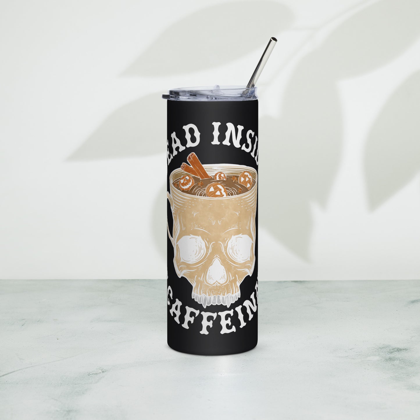 Dead Inside But Caffinated Stainless steel tumbler