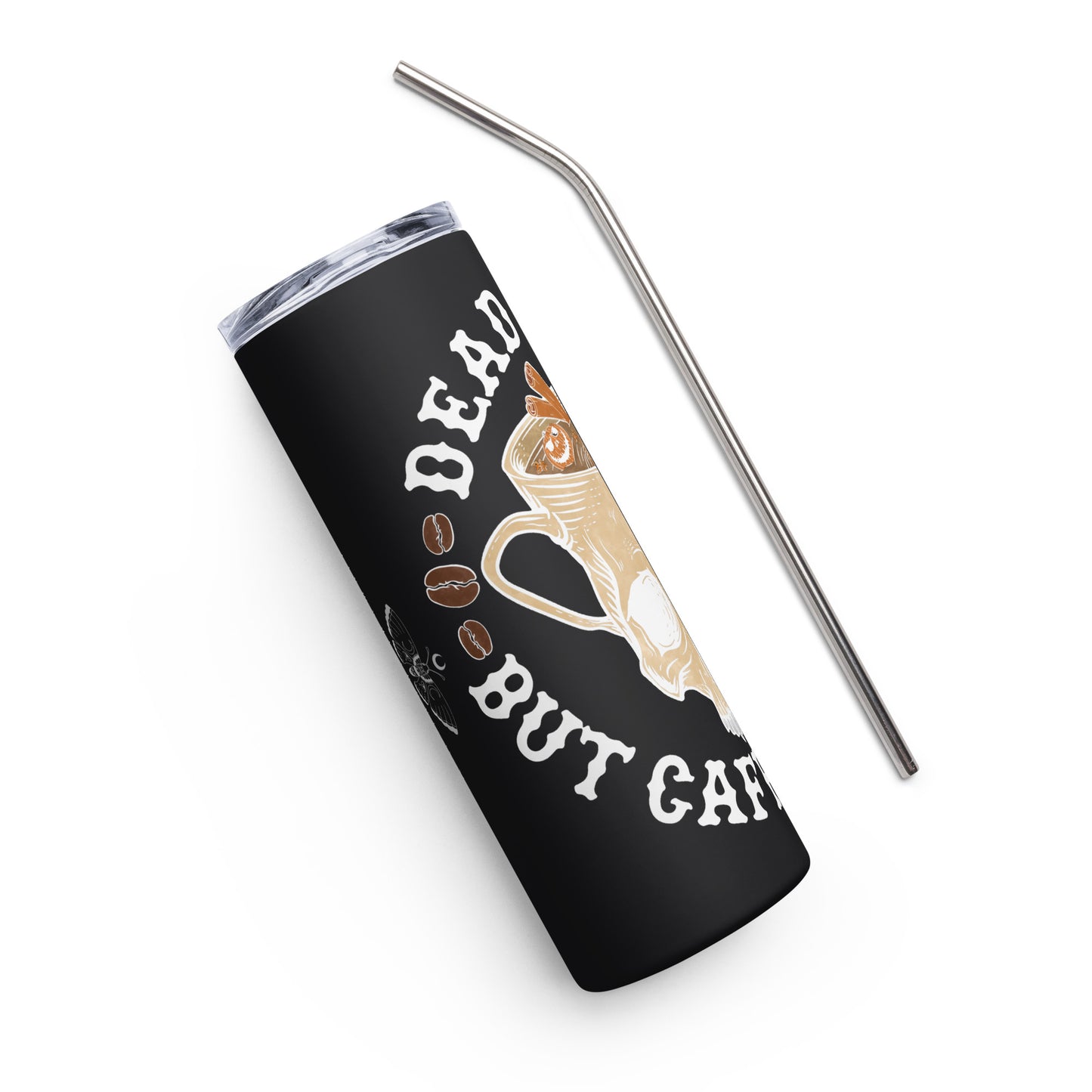 Dead Inside But Caffinated Stainless steel tumbler