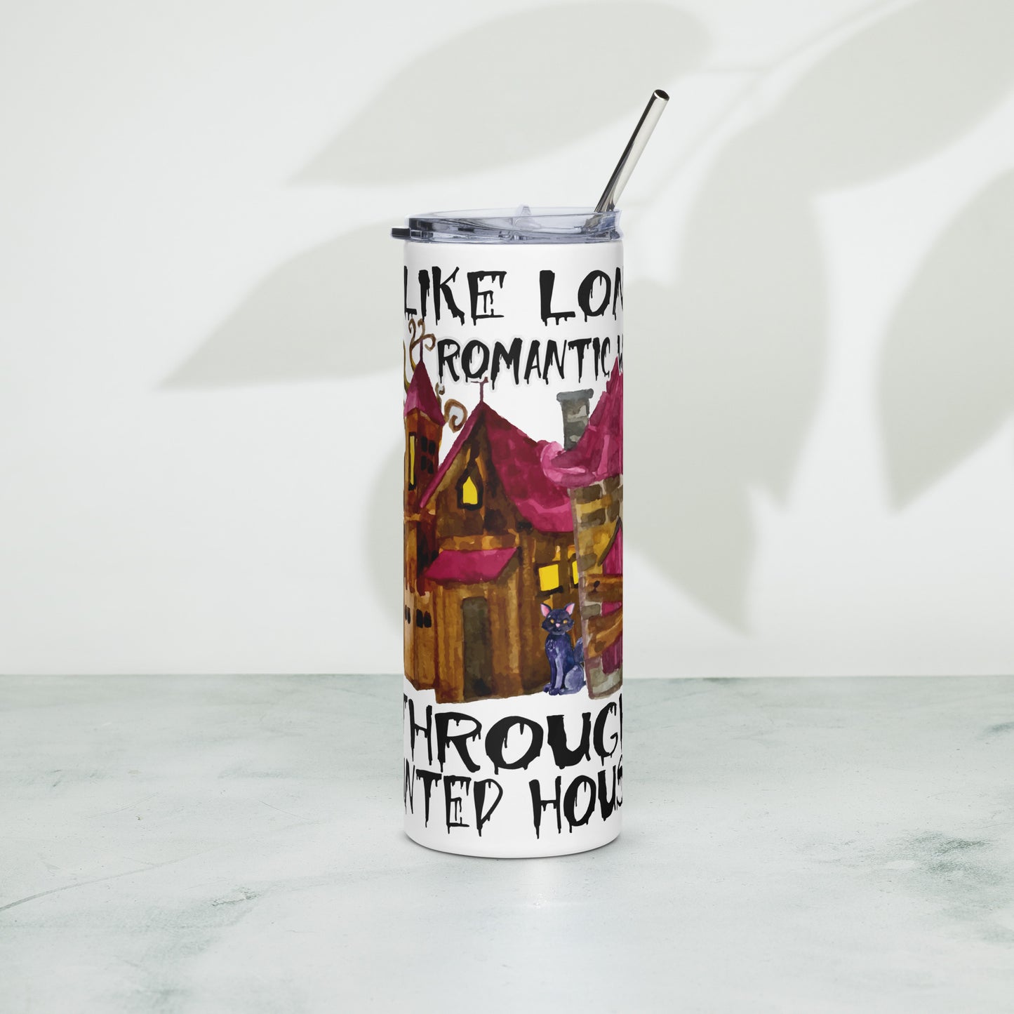 Long Walks through Haunted Houses Stainless steel tumbler