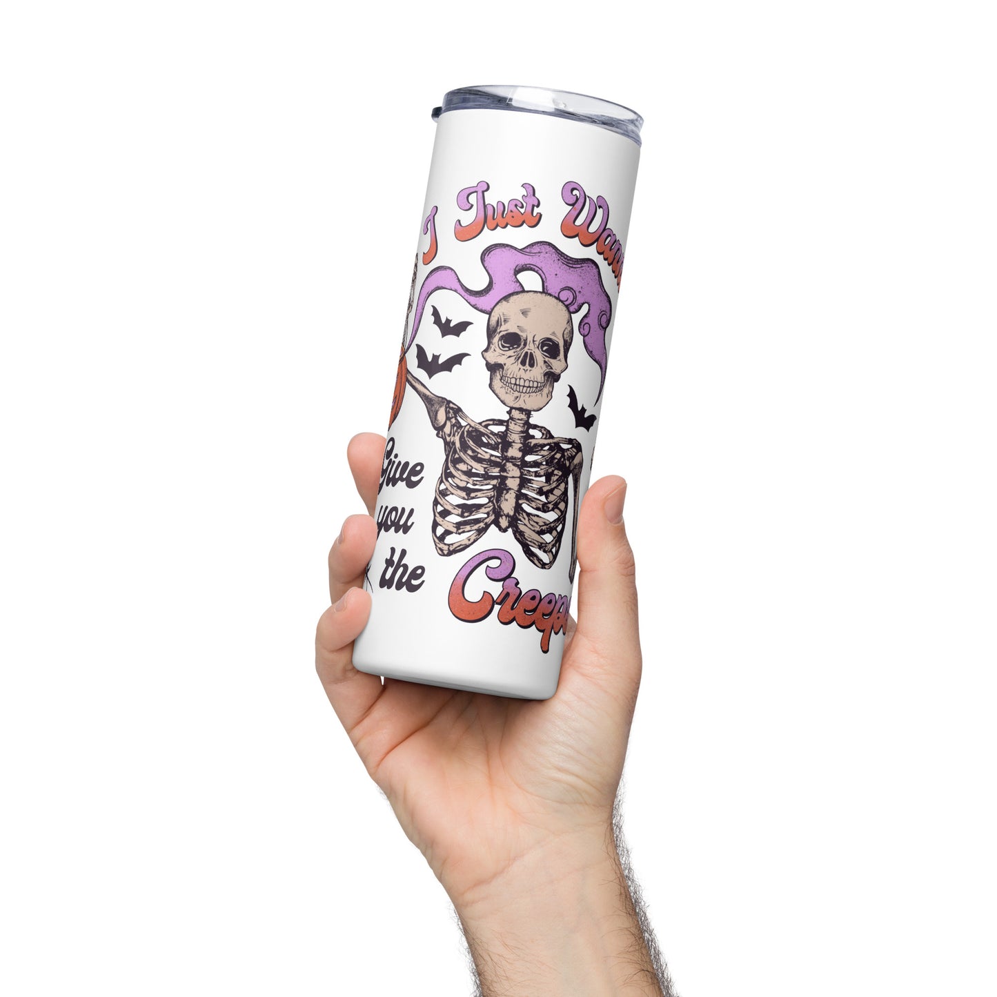 Give you the Creeps Stainless steel tumbler
