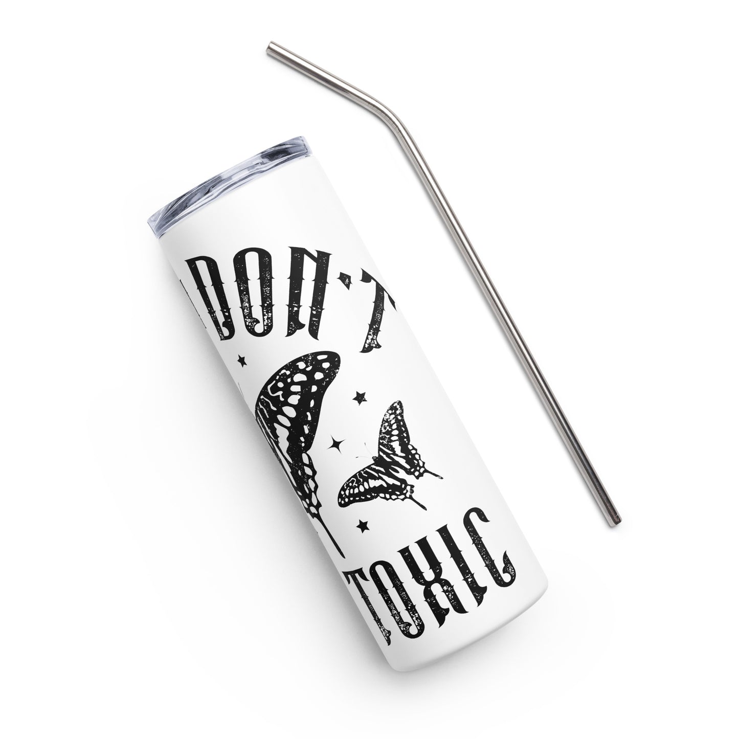 Don't Speak Toxic Stainless steel tumbler
