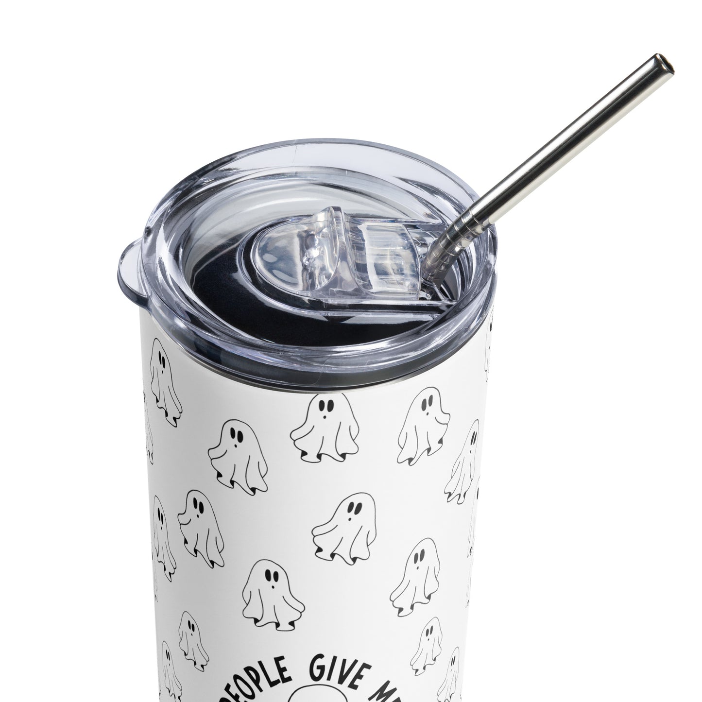 People Give Me The Creeps Stainless steel tumbler