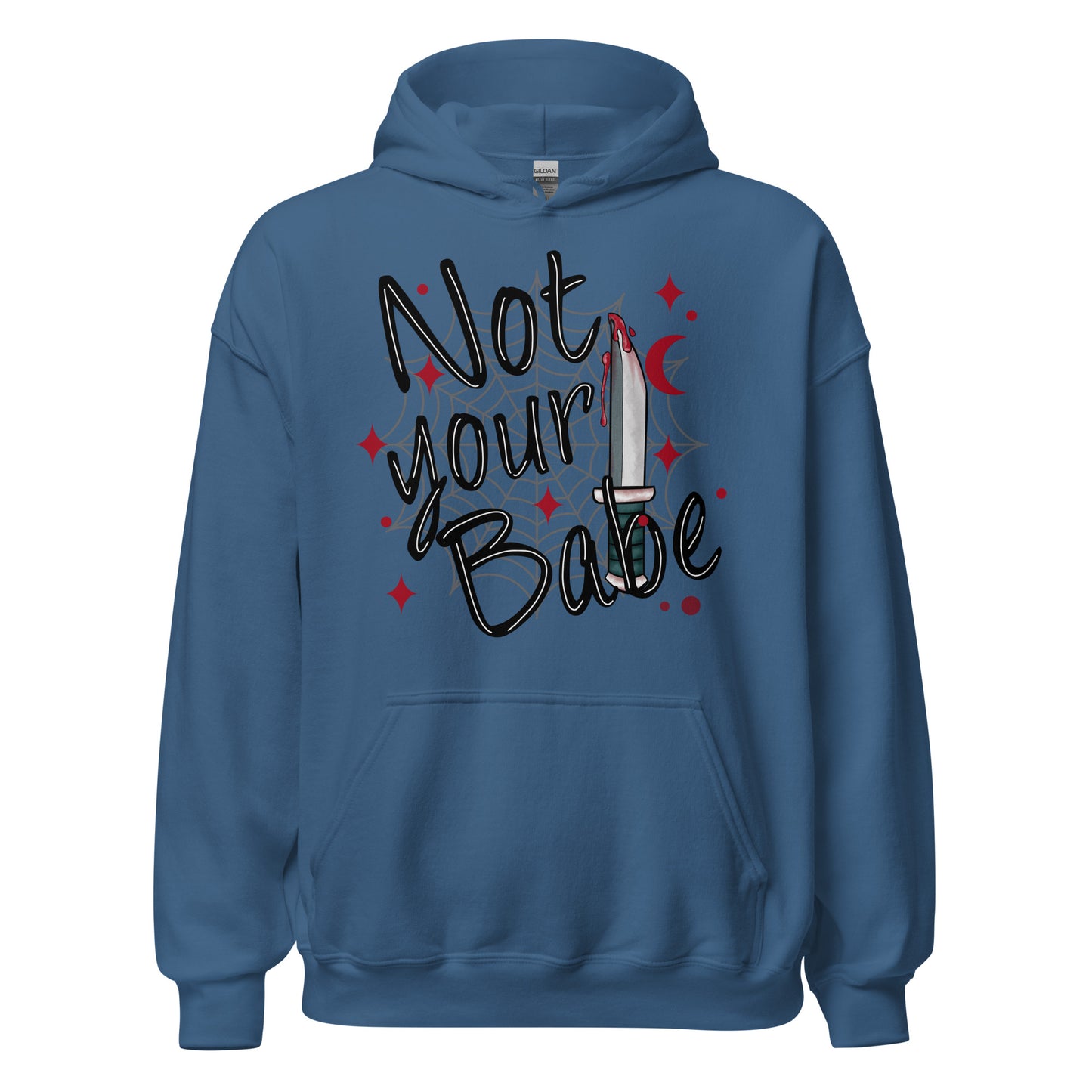 Not your Babe Unisex Hoodie