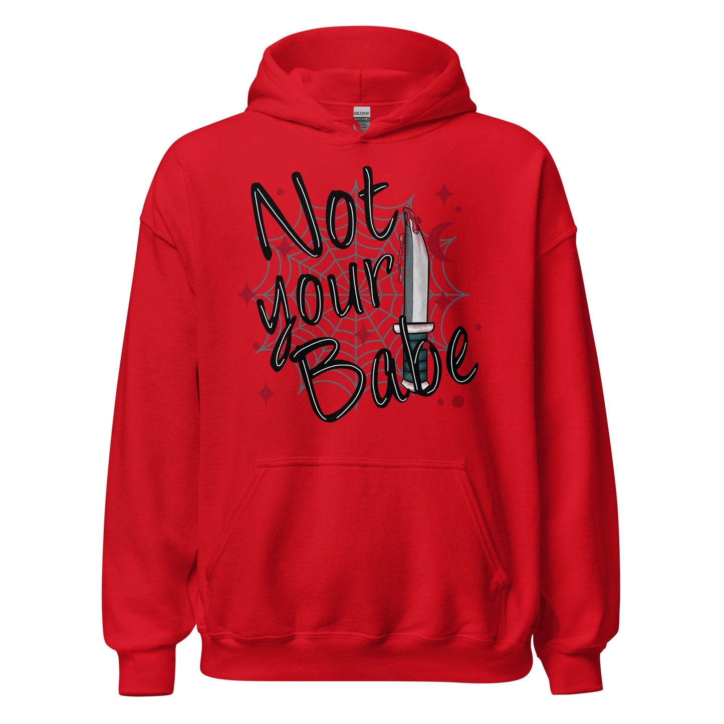 Not your Babe Unisex Hoodie