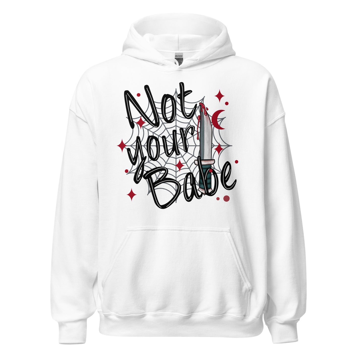 Not your Babe Unisex Hoodie