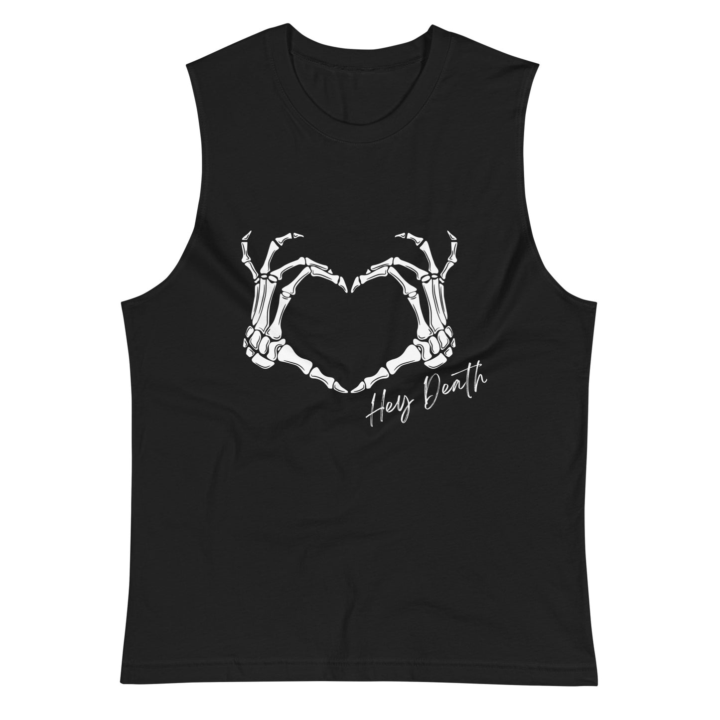 Hey Death Skeleton Heart Hands Muscle Shirt