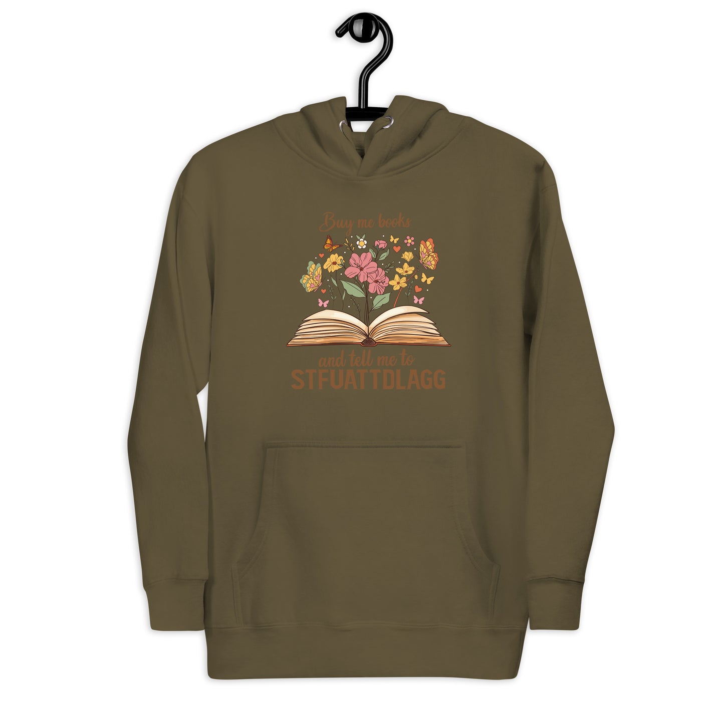 Buy Me Books and Tell Me to STFUATTDLAGG Unisex Hoodie