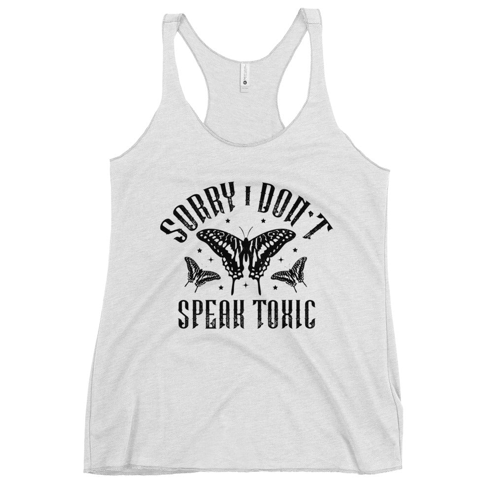 Don't Speak Toxic Women's Racerback Tank