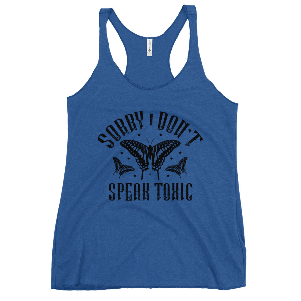 Don't Speak Toxic Women's Racerback Tank