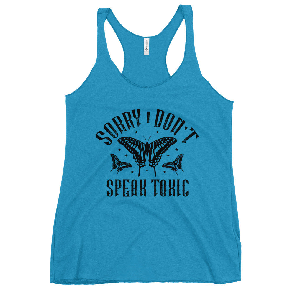 Don't Speak Toxic Women's Racerback Tank
