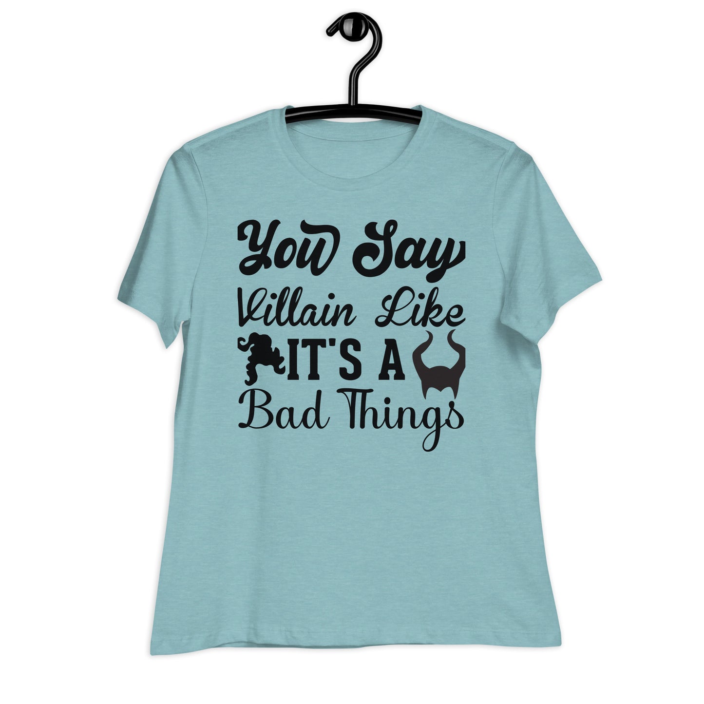 Say Villian Women's Relaxed T-Shirt