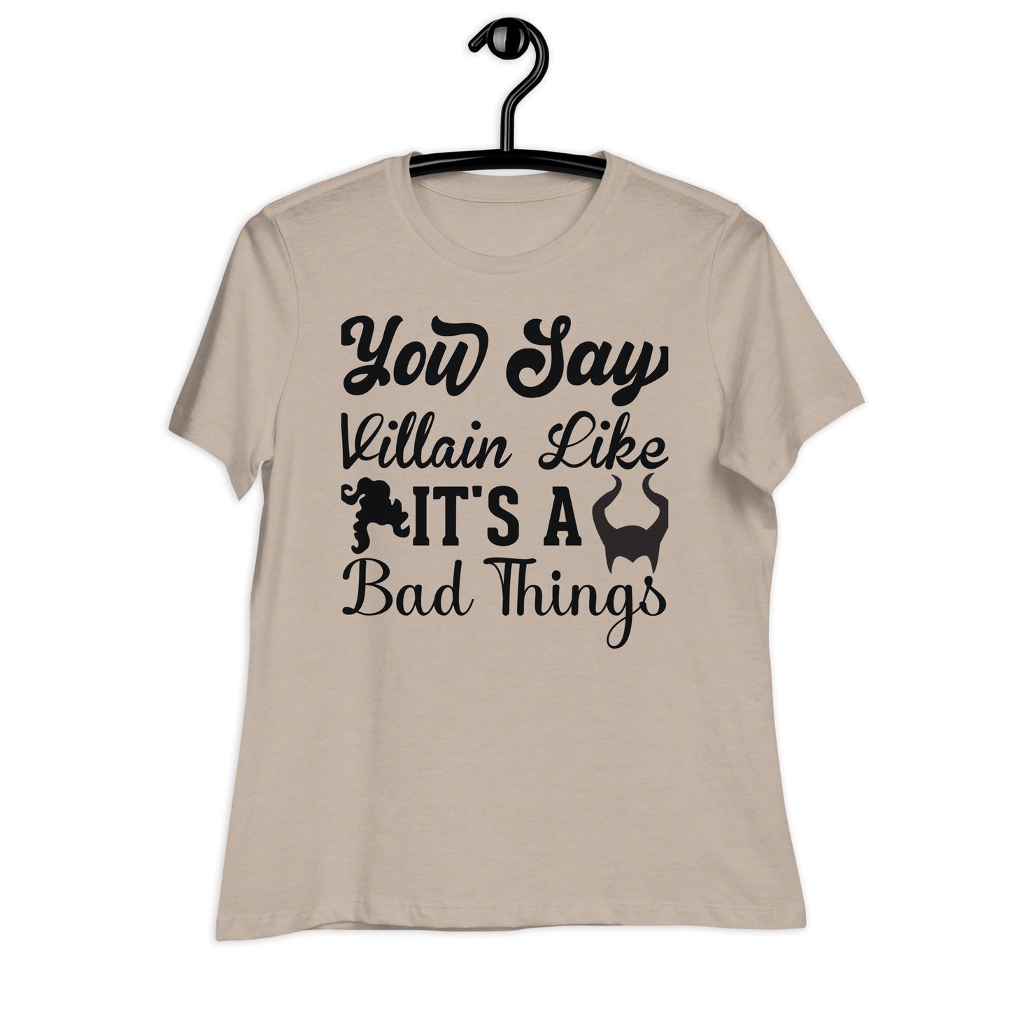 Say Villian Women's Relaxed T-Shirt