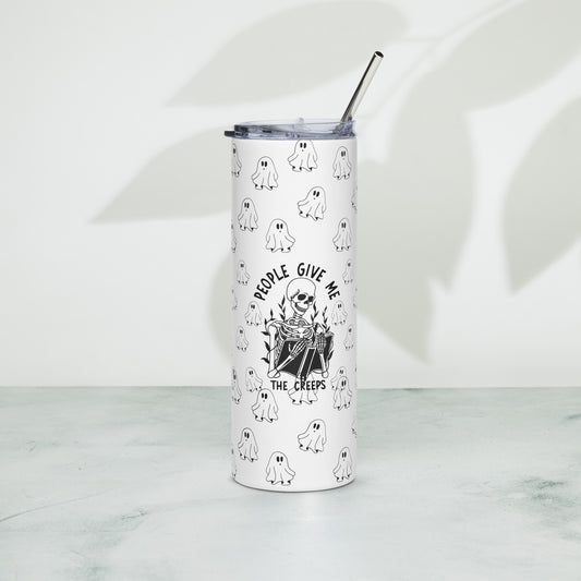 People Give Me The Creeps Stainless steel tumbler