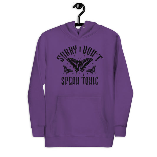 Don't Speak Toxic Unisex Hoodie