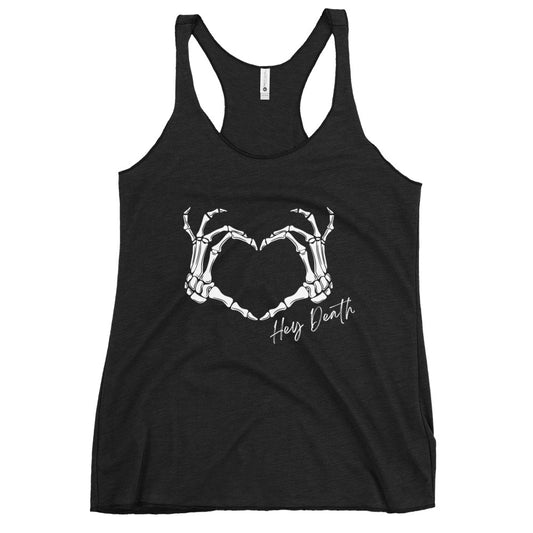 Hey Death Skeleton Heart Hands Women's Racerback Tank